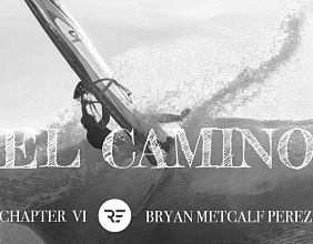 Фильм про сёрфинг от RideEngine EL Camino 6я часть Bryan Metcalf Perez